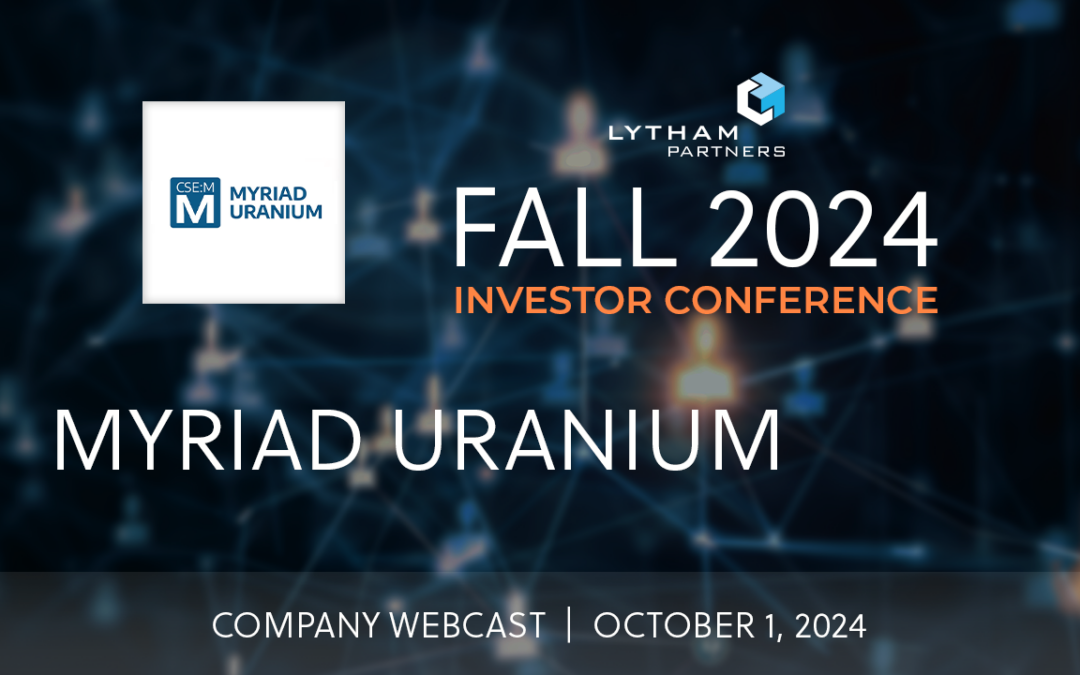 Myriad Uranium (M / MYRUF) Company Webcast